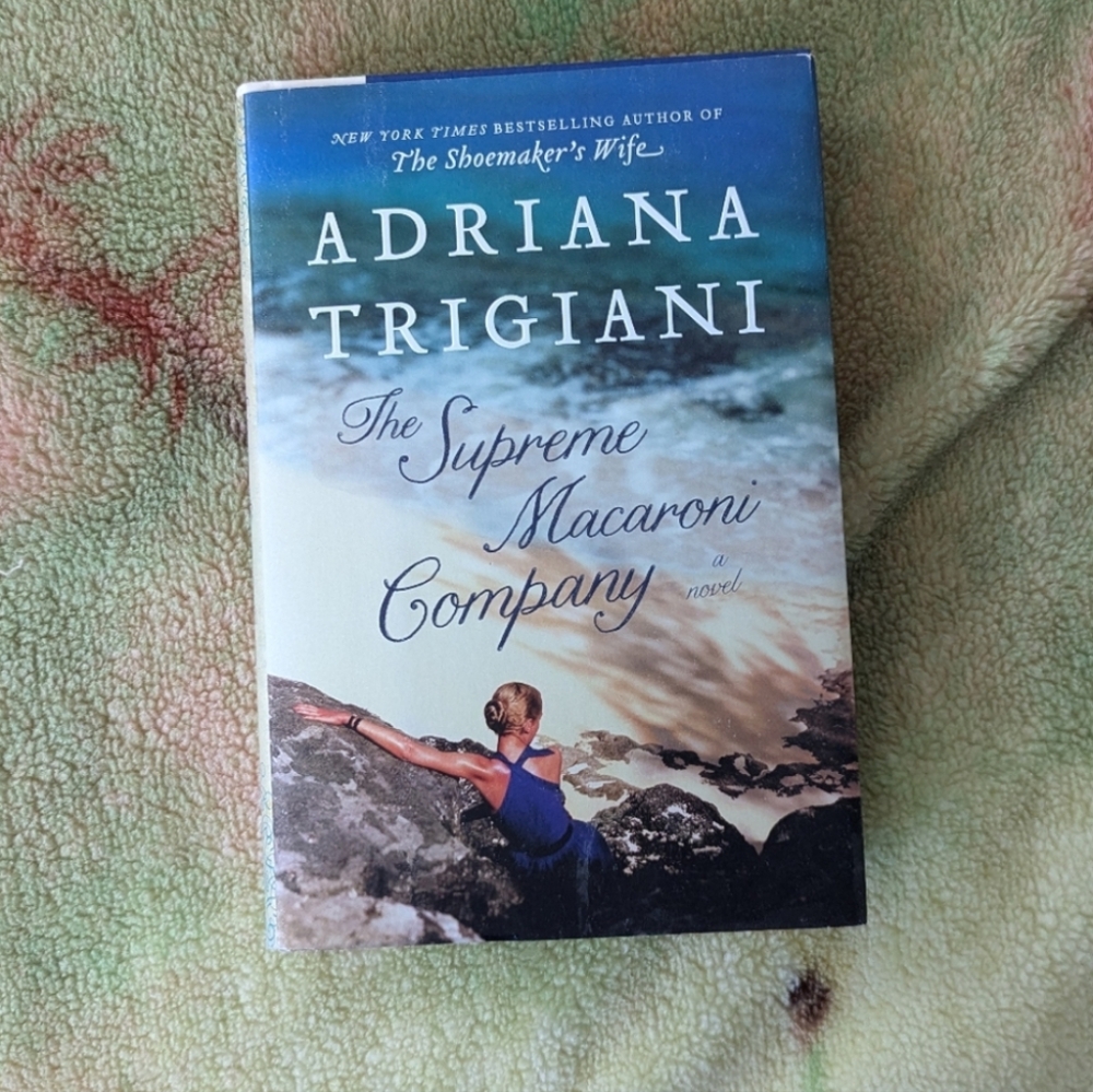 The Supreme Macaroni Company by Adriana Trigiani (Hardback)